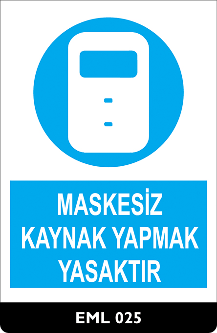 Maskesiz Kaynak Yapmak Yasaktır