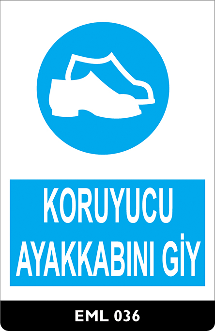 Koruyucu Ayakkabı Giy