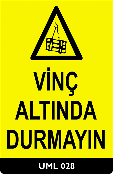 Vinç Altında Durmayın