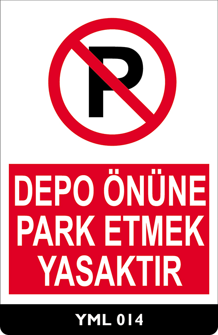 Depo Önüne Park Etmek Yasaktır