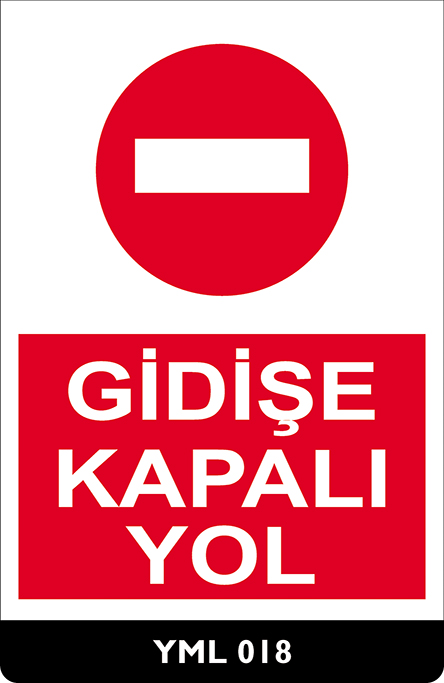 Gidişe Kapalı Yol