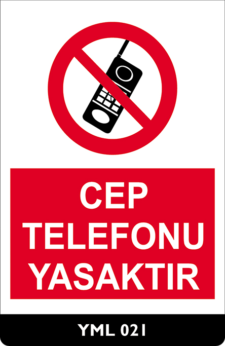 Cep Telefonu Yasaktır