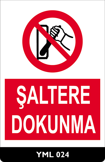 Şaltere Dokunma