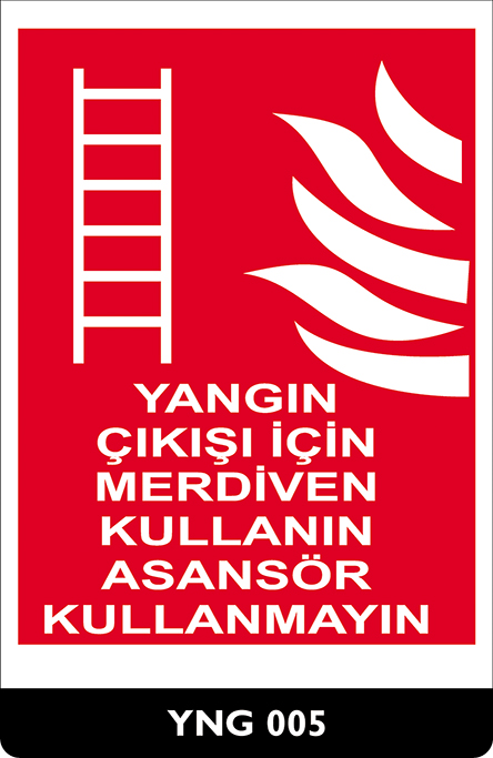 Yangın Çıkış İçin Merdiven Kullanın Asansör Kullanmayın 