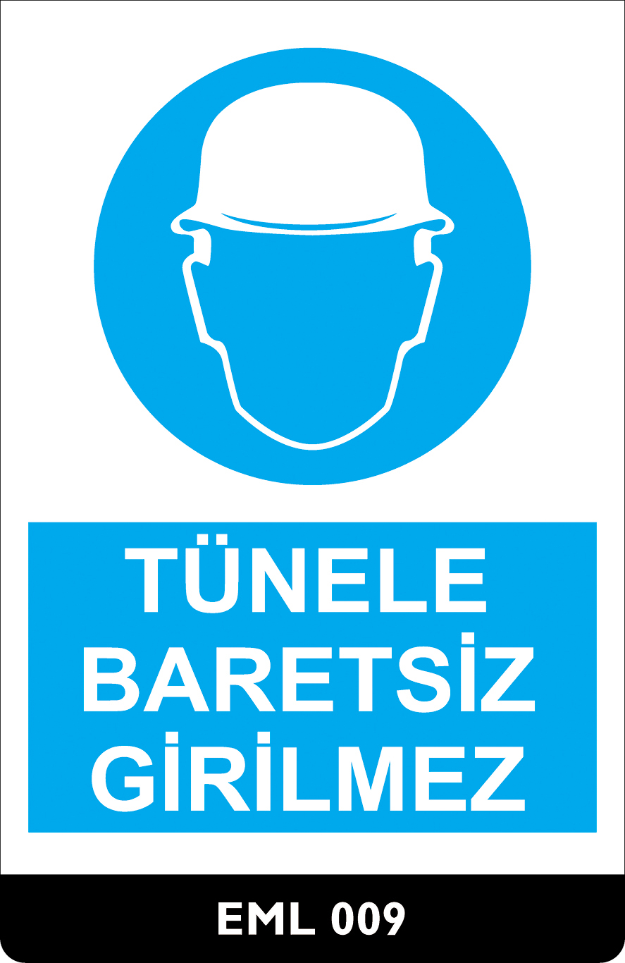 Tünele Baretsiz Girilmez