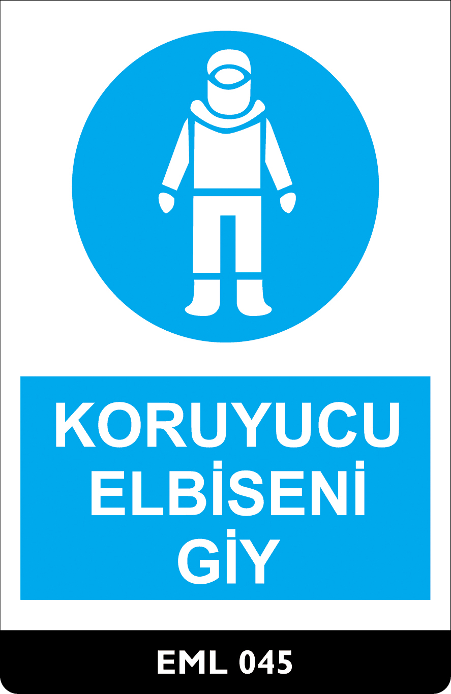 Koruyucu Elbiseni Giy