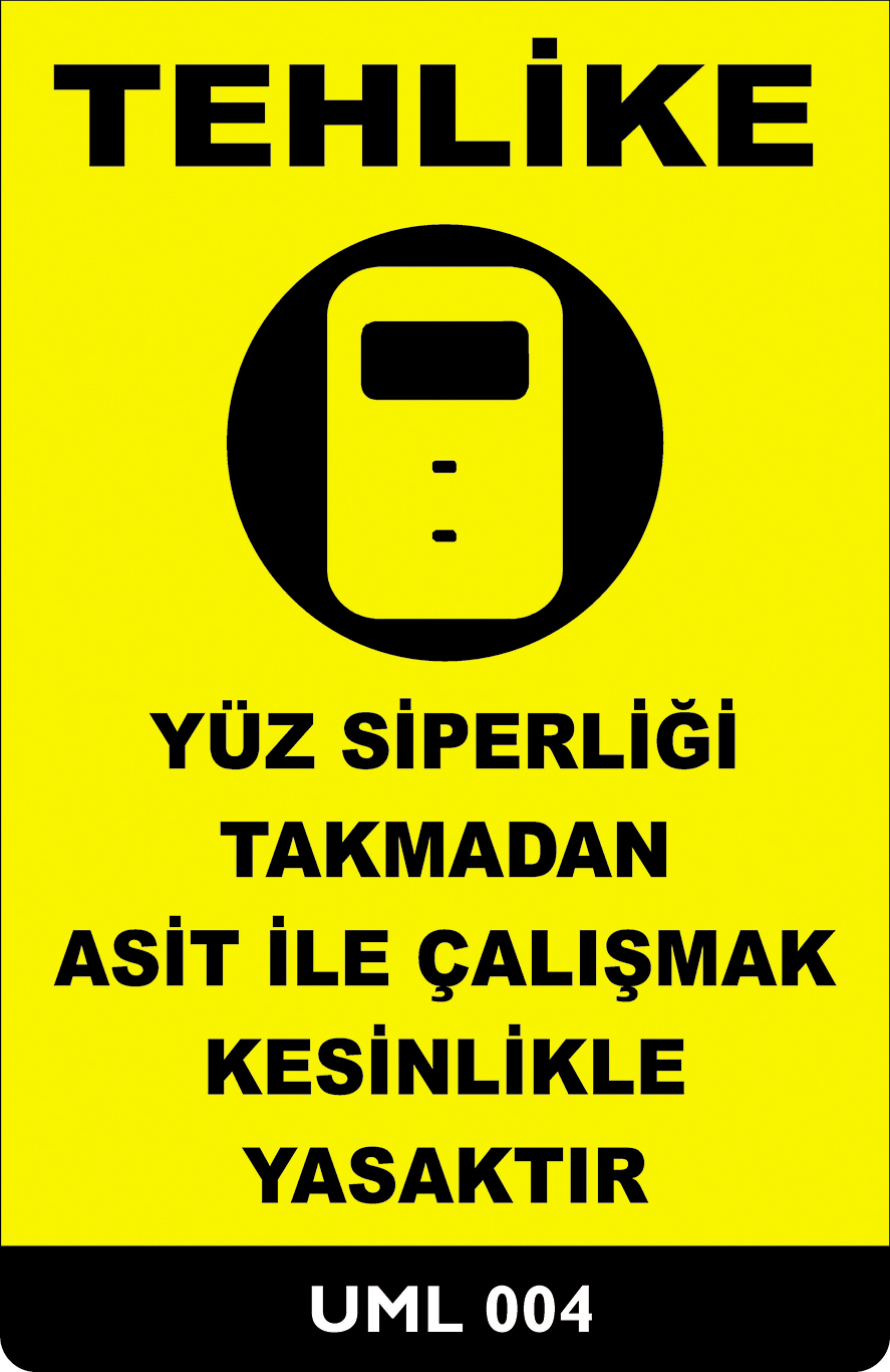 Yüz Siperliği Takmadan Asit İle Çalışmak Kesinlikle Yasaktır