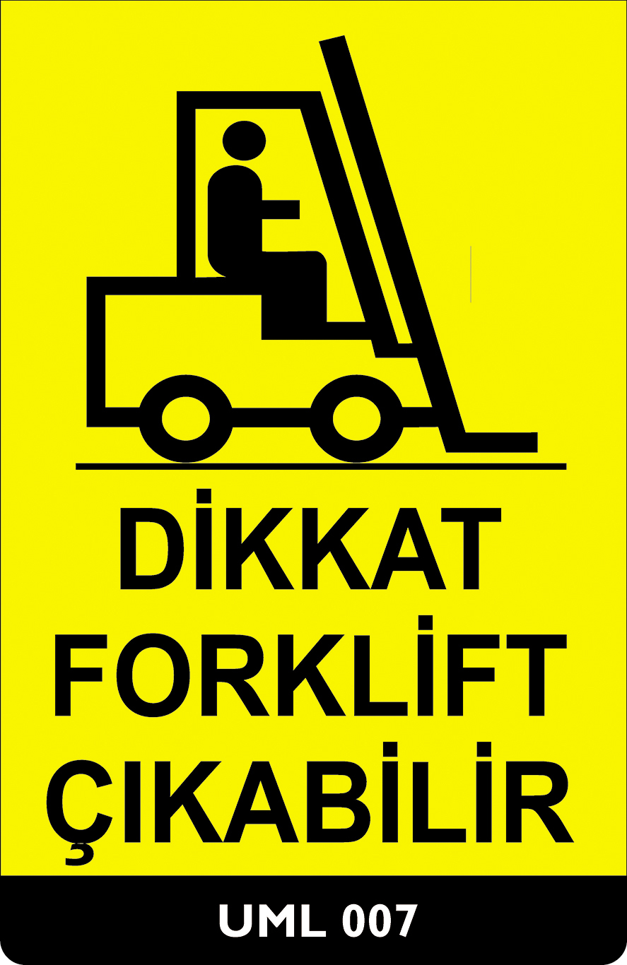 Dikkat Forklift Çıkabilir