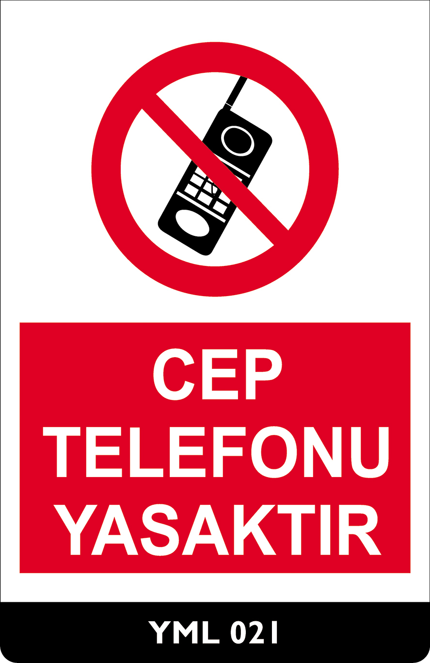 Cep Telefonu Yasaktır